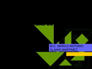LA  EVALUACION COMO UNA OPORTUNIDAD DE APRENDIZAJE M.C. MARCO ANTONIO ALANIS MARTINEZ 