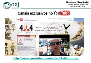 Canais exclusivos no




http://www.youtube.com/mitsubishimotors
 