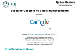 Busca no Google e no Bing simultaneamente




http://bingle.pwnij.com
 