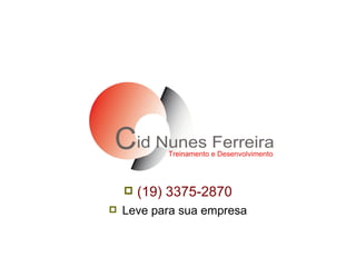 (19) 3375-2870 Leve para sua empresa 