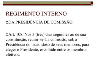 I - emitir parecer sobre: