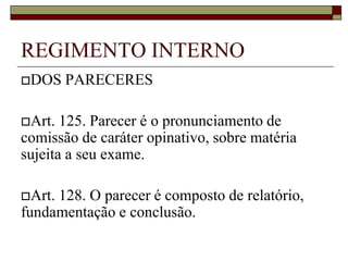 b) veto a proposição de lei e impugnação de Projeto de Resolução;