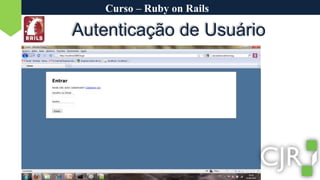 Curso – Ruby on RailsAutenticação de Usuário