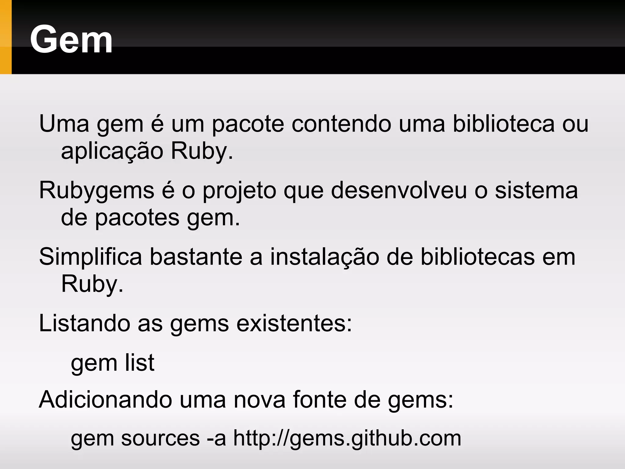 Ranges É um tipo da linguagem que representa um intervalo de valores:  crianca = 0..10 