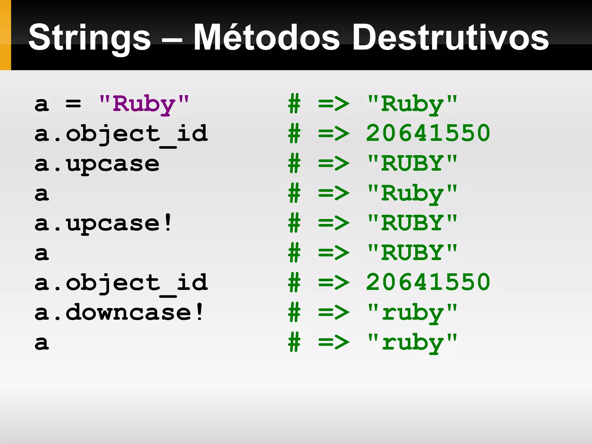 YARV – Máquina Virtual – Versão 1.9 Bytecode interpreter 