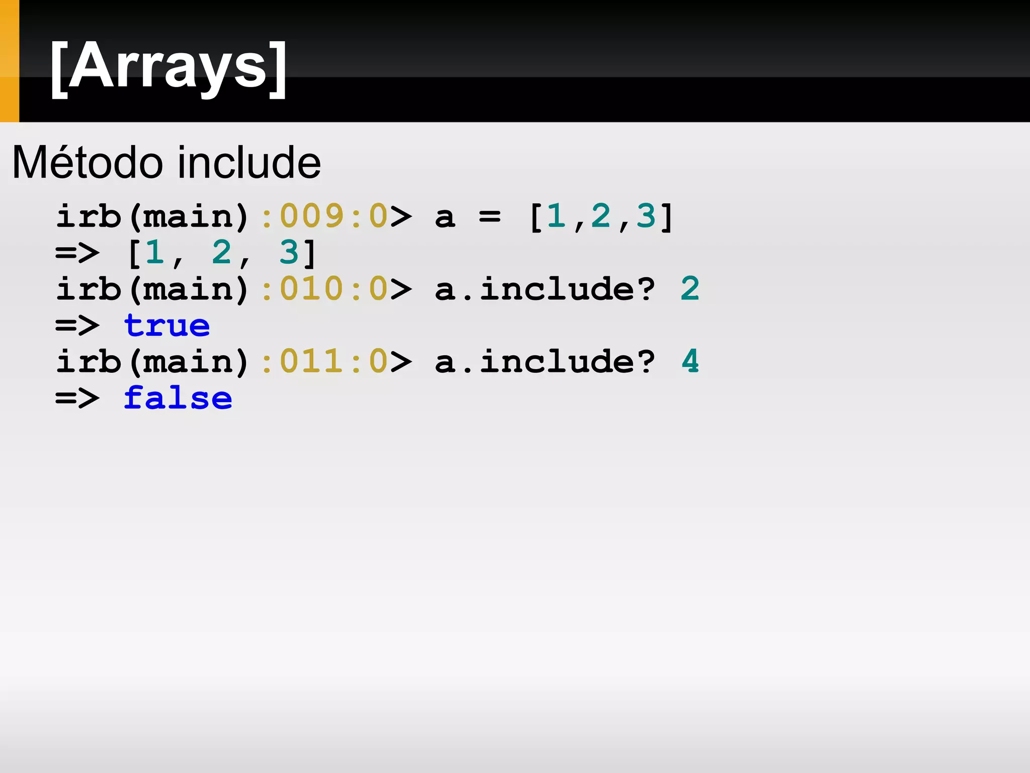 Permite executar trechos de códigos Ruby, retornando o resultado de imediato. C : \ InstantRails \ rails_apps > irb irb ( main ) :001:0 >   a = 123 =>   123 irb ( main ) :002:0 >   b = 456 =>   456 irb ( main ) :003:0 >   a * b =>   56088 irb ( main ) :004:0 > 
