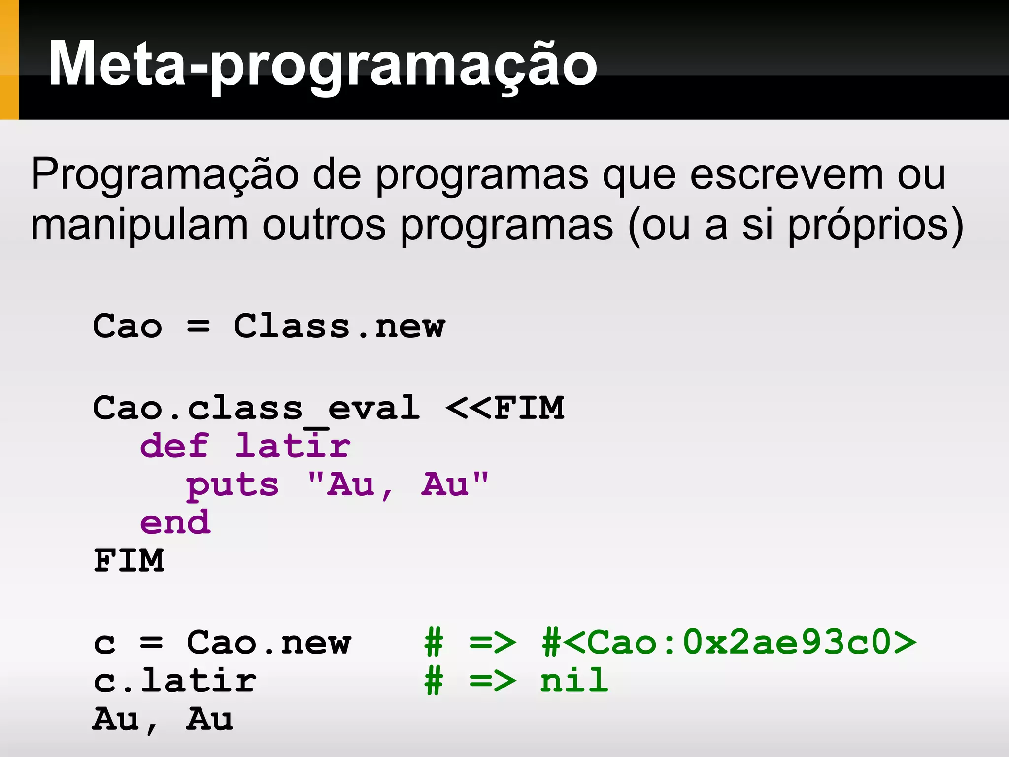 Eles podem ter qualquer tamanho O tamanho do inteiro é que define seu tipo: n   =   1000000   # => 1000000 n . class   # => Fixnum n   =   1000000000000000   # => 1000000000000000 n . class   # => Bignum  