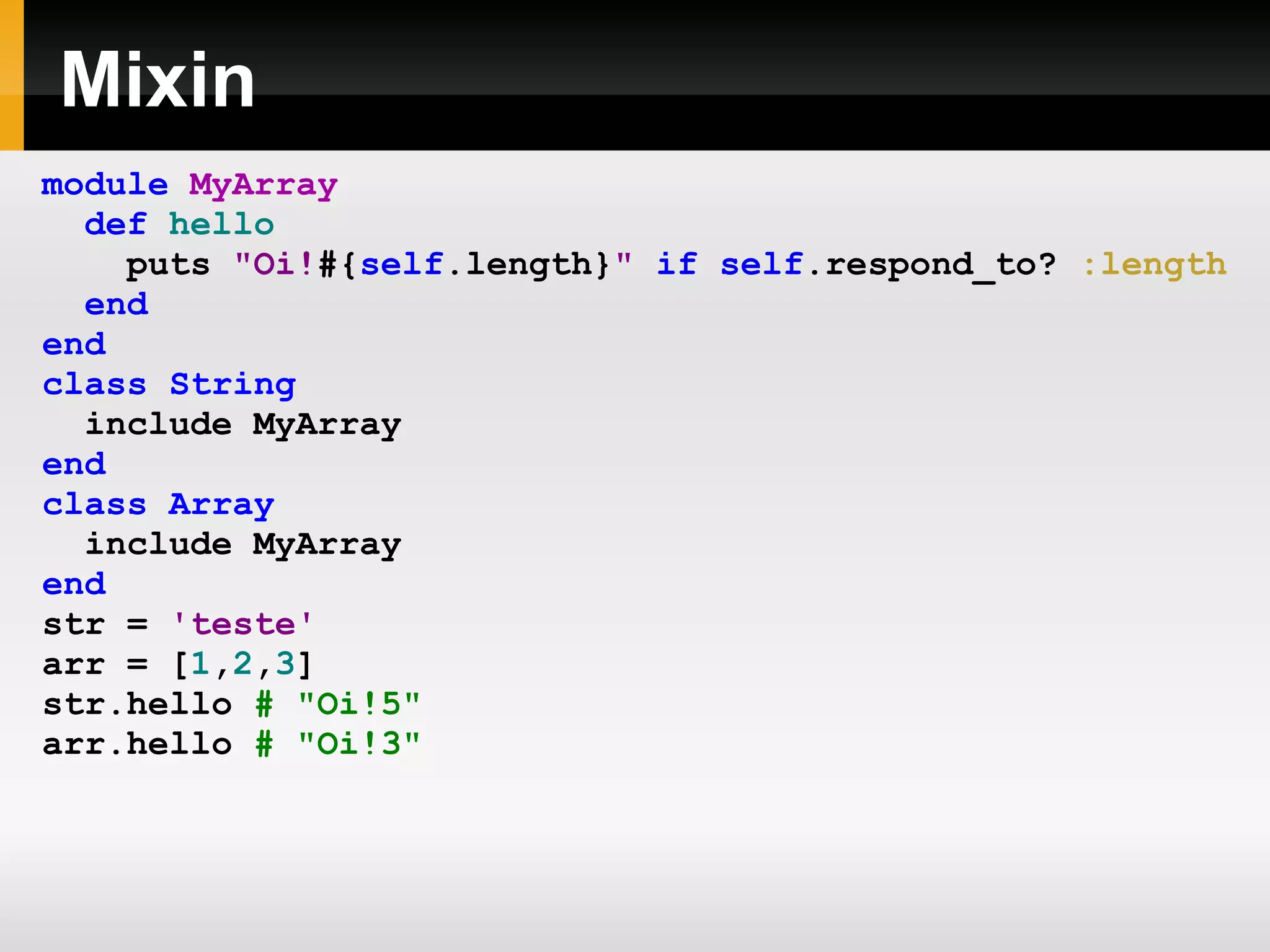 Podem ocupar várias linhas, sem precisar ficar concatenando. 