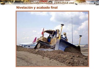 Nivelación y acabado final
 