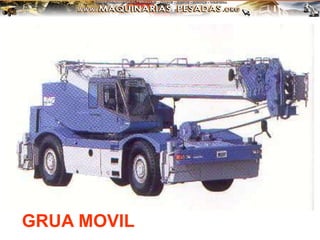 GRUA MOVIL
 
