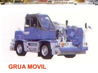 GRUA MOVIL
 