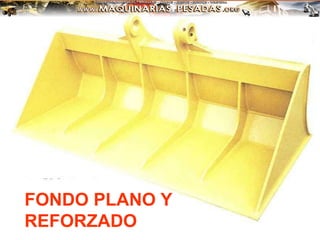 FONDO PLANO Y
REFORZADO
 