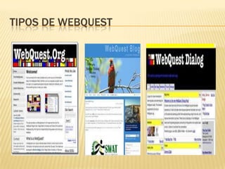 TIPOS DE WEBQUEST
 