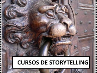 CURSOS DE STORYTELLING

 