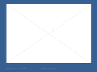 miércoles 28 de enero de 2015 Fundación Carla Cristina 17
http://www.youtube.com/v/9iYblYTyxfA?
fs=1&amp;hl=en_US
 