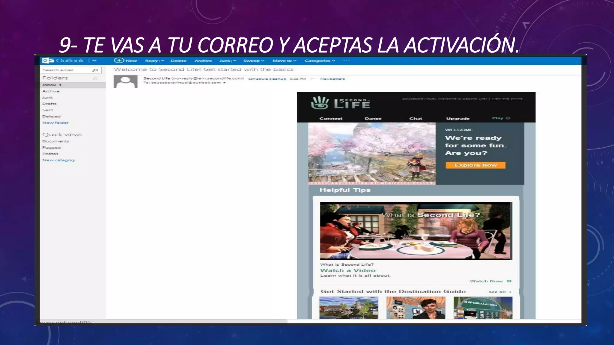 9- TE VAS A TU CORREO Y ACEPTAS LA ACTIVACIÓN.

 