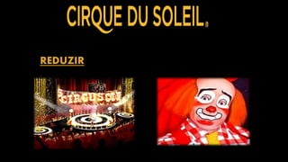REDUZIR
 