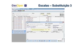 Escalas – Substituição 3
 