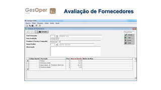 Avaliação de Fornecedores
 