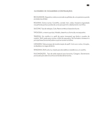 25
GLOSSÁRIO DE ESQUADRIAS (CONTINUAÇÃO)
 