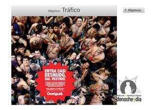 Objetivo:   Tráfico   7. Objetivos
 
