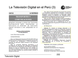 Televisión Digital
232
La Televisión Digital en el Perú (3)
 