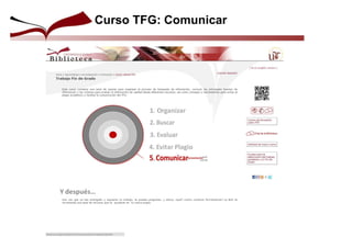 Curso TFG: Comunicar
 