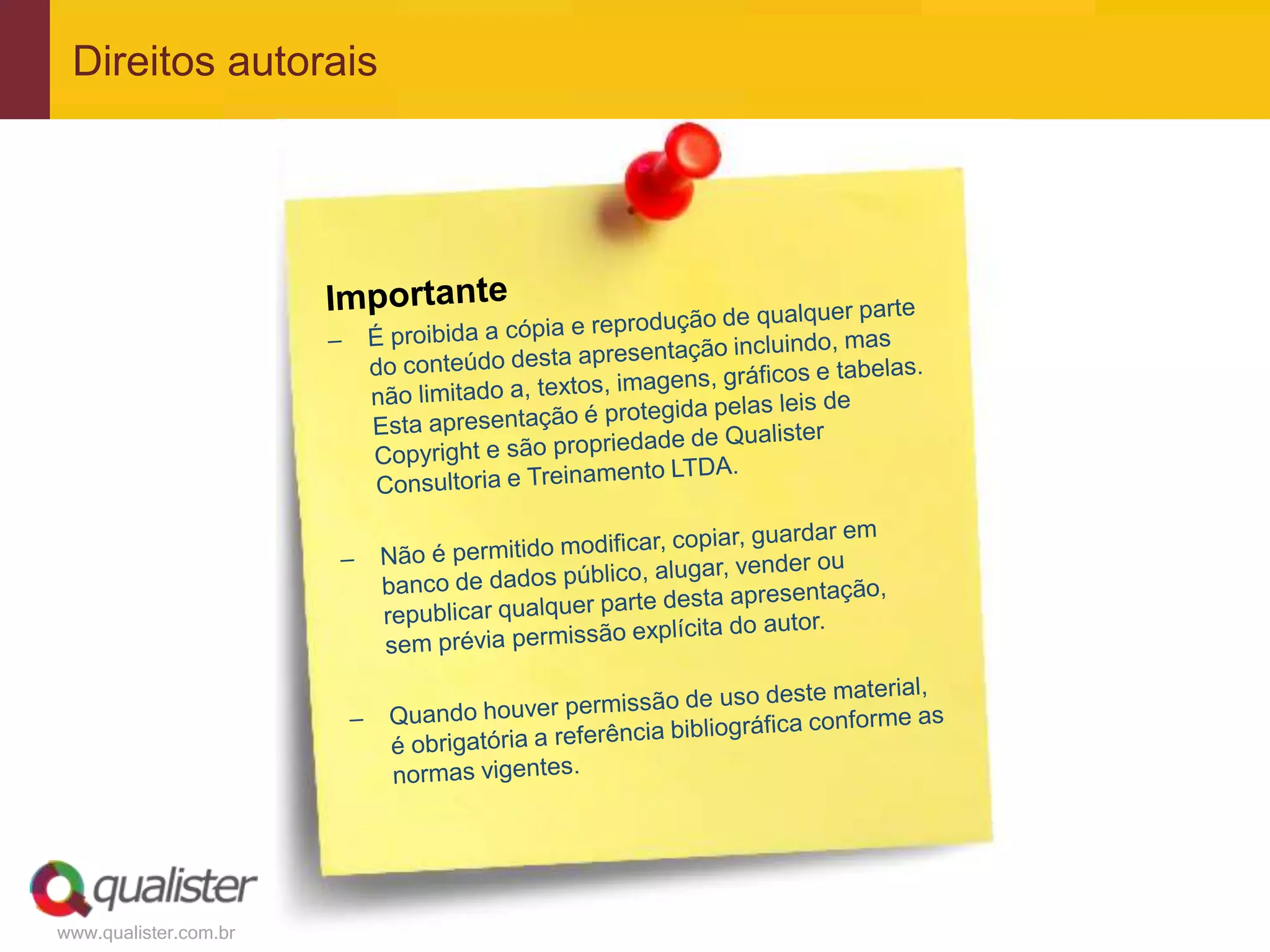 Direitos autorais




www.qualister.com.br
 