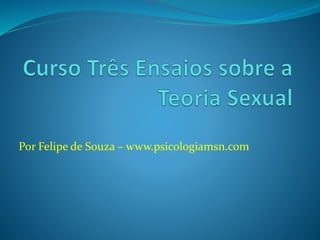 Por Felipe de Souza – www.psicologiamsn.com 
 