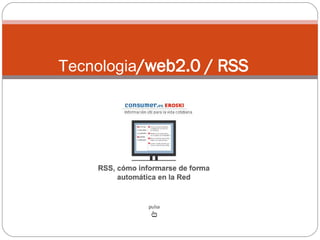 Tecnologia /web2.0 / RSS 