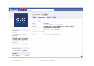 11 de març de 2010   Coneixent les xarxes socials   63
 
