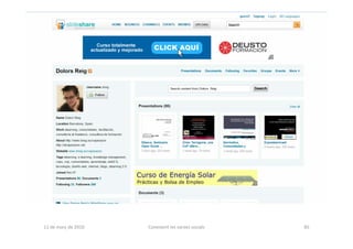 11 de març de 2010   Coneixent les xarxes socials   85
 