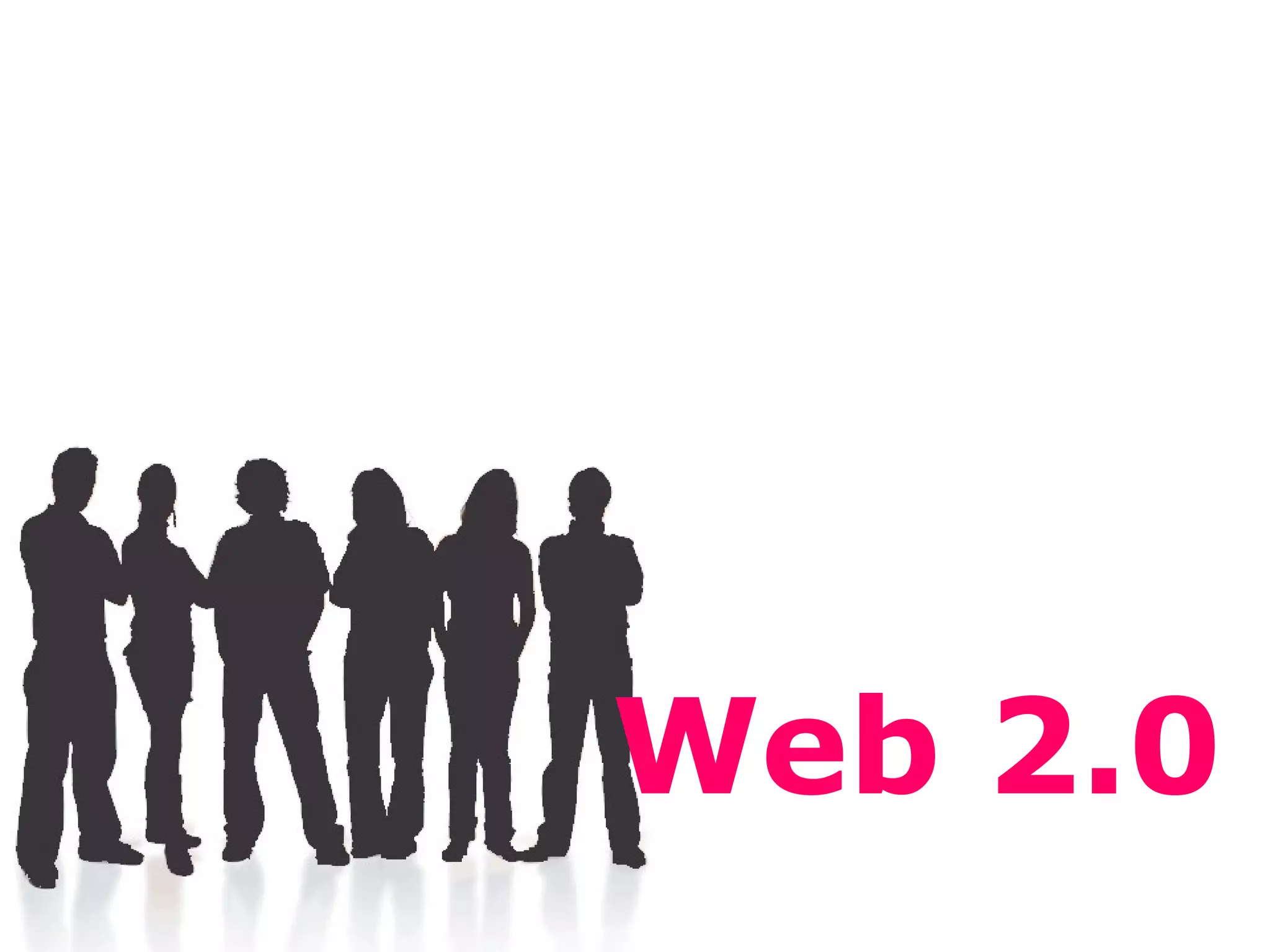 Web 2.0
 