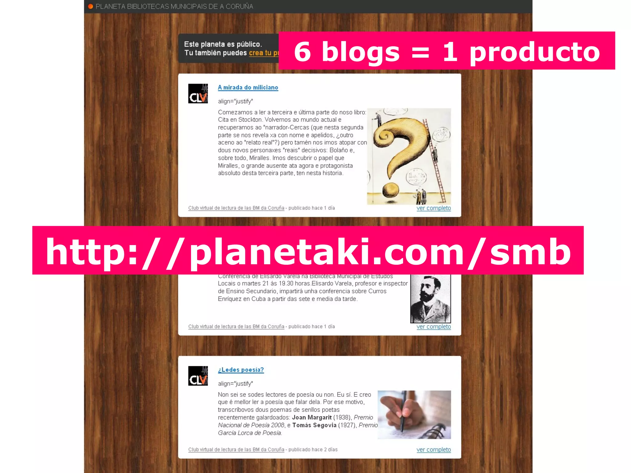 6 blogs = 1 producto




http://planetaki.com/smb
 