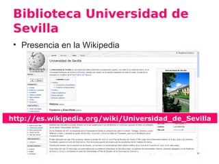 Biblioteca Universidad de
 Sevilla
            • Wikis por materias




http://bib.us.es/aprendizaje_investigacion/guias_t...