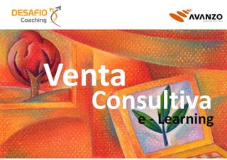 Venta

Consultiva

e - Learning

 
