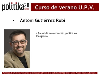 Politika 2.0: Curso de Verano en la UPV