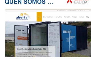 QUEN SOMOS …
 