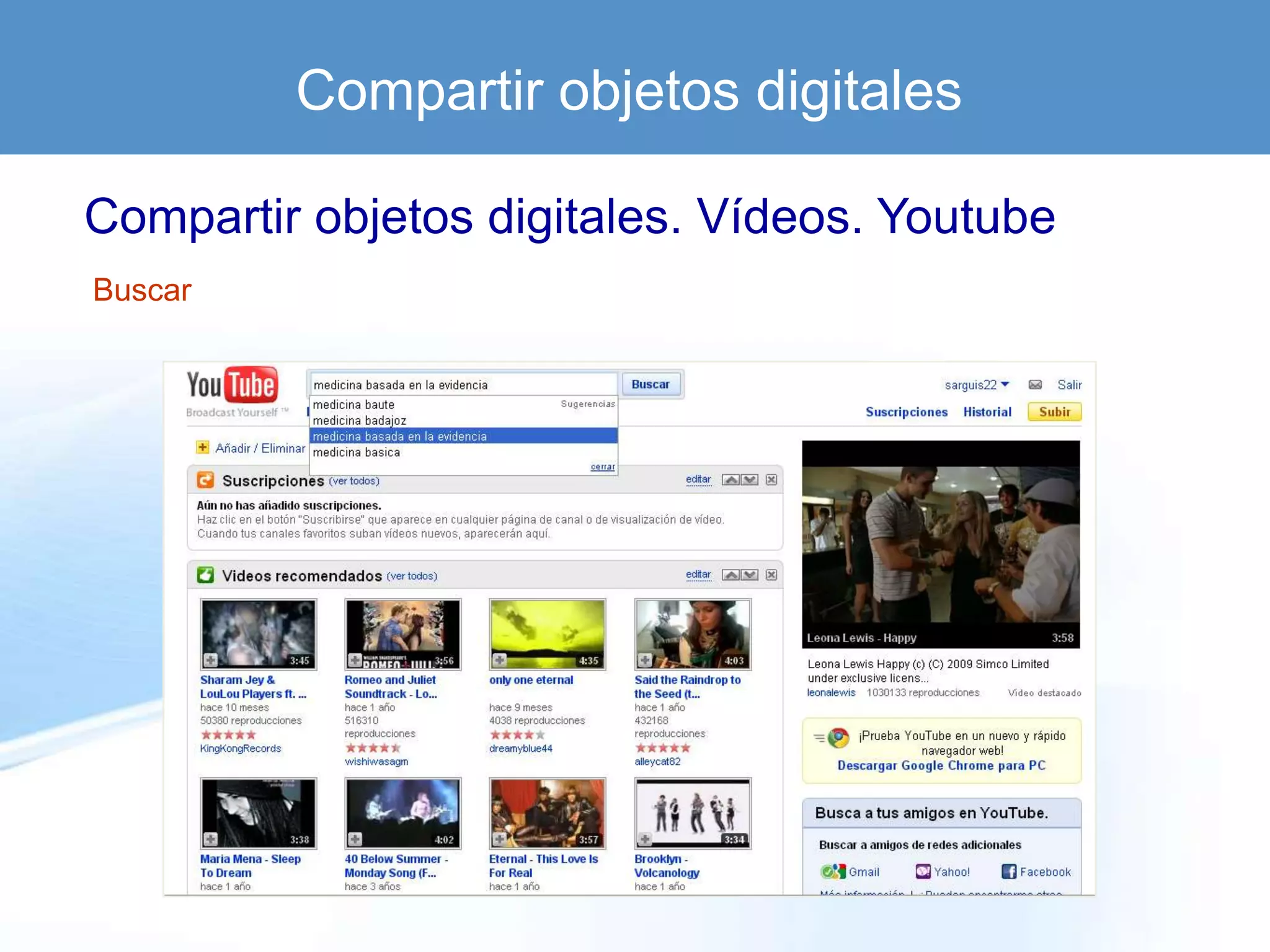 Compartir objetos digitales

Compartir objetos digitales. Vídeos. Youtube
Buscar
 