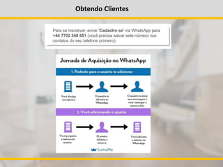 Obtendo Clientes
 