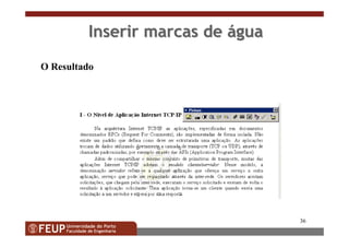 36
Inserir marcas deInserir marcas de ááguagua
O Resultado
 