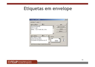 75
Etiquetas em envelopeEtiquetas em envelope
 