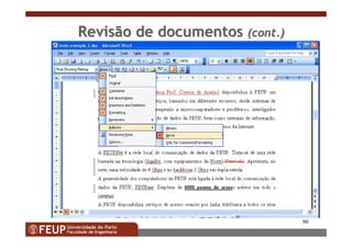 90
Revisão de documentosRevisão de documentos ((contcont.).)
 