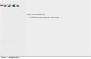 ATIVIDADE 5
Seguindo a estrutura de dados do nosso site, crie
os arquivos necessários para:
- Listar cursos
- Listar cusos de uma determinada Área
- Exibir os dados de um determinado curso
sábado, 17 de agosto de 13
 