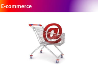 E-commerce 
 