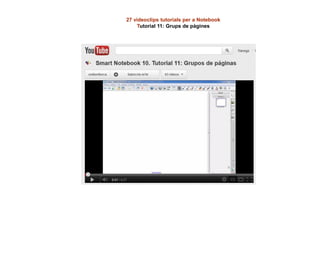 27 videoclips tutorials per a Notebook
Tutorial 11: Grups de pàgines
 