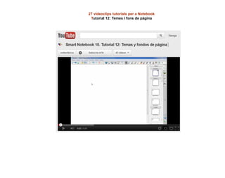 27 videoclips tutorials per a Notebook
Tutorial 12: Temes i fons de pàgina
 