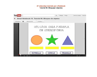 27 videoclips tutorials per a Notebook
Tutorial 06: Bloquejar objectes
 