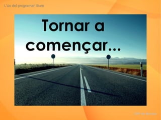 L'ús del programari lliure CRP del Montsià Tornar a començar... 