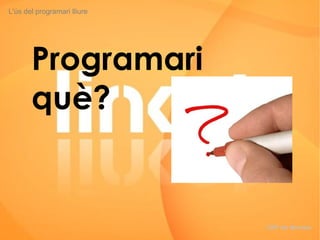 Programari què? L'ús del programari lliure CRP del Montsià 